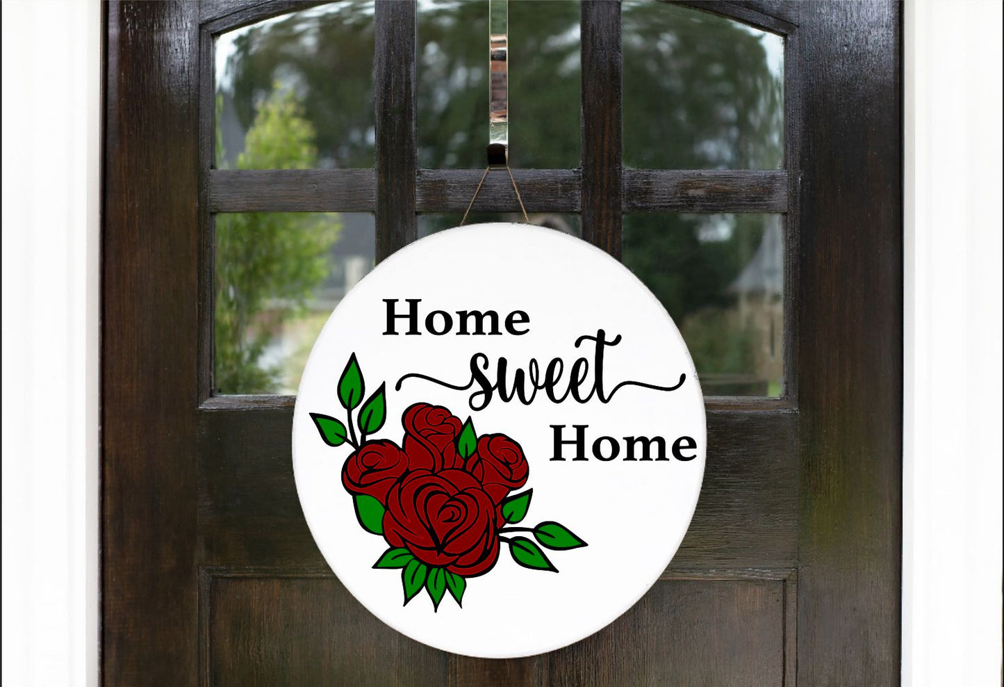 Home Sweet Home roses 12in Round